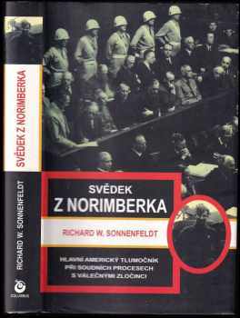 Richard W Sonnenfeldt: Svědek z Norimberka