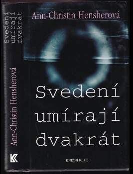 Svedení umírají dvakrát