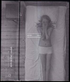 Lars Kepler: Svědkyně ohně