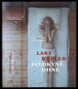 Lars Kepler: Svědkyně ohně