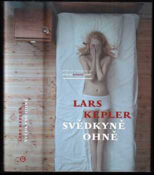 Svědkyně ohně - Lars Kepler (2012, Host) - ID: 775082