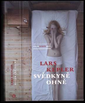 Lars Kepler: Svědkyně ohně