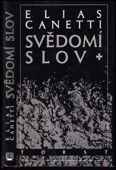 Elias Canetti: Svědomí slov