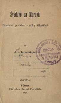 Josef Ladislav Turnovský: Švédové na Moravě
