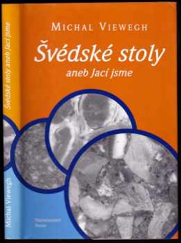 Švédské stoly, aneb, Jací jsme