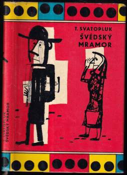 T Svatopluk: Švédský mramor