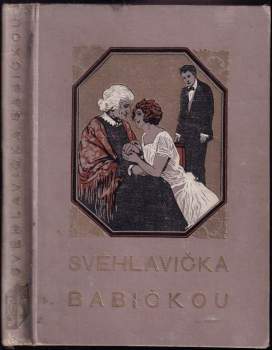 T. Dvorská: Svéhlavička babičkou