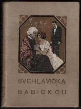 T. Dvorská: Svéhlavička babičkou