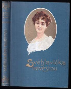 Eliška Krásnohorská: Svéhlavička nevěstou