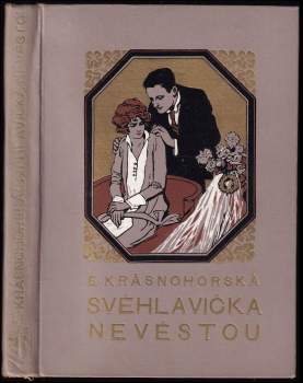 Eliška Krásnohorská: Svéhlavička nevěstou