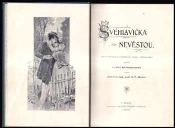 Eliška Krásnohorská: Svéhlavička nevěstou - jakož samostatné pokračování knihy Svéhlavička