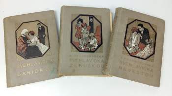 Svéhlavička nevěstou + Svéhlavička ženuškou + Svéhlavička babičkou