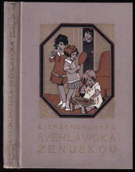 Svéhlavička ženuškou