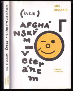 (Švejk) afghánským veteránem