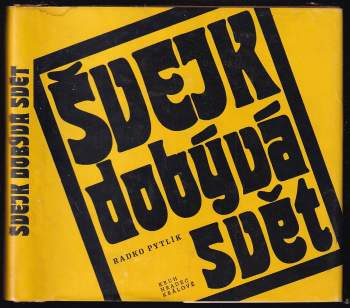 Radko Pytlík: Švejk dobývá svět