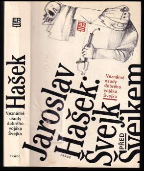 Jaroslav Hašek: Švejk před Švejkem