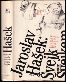 Jaroslav Hašek: Švejk před Švejkem