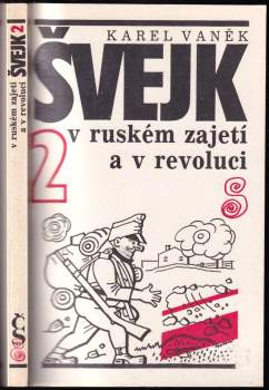 Karel Vaněk: Švejk v ruském zajetí a v revoluci