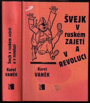 Švejk v ruském zajetí a v revoluci