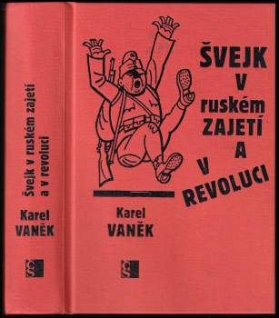 Švejk v ruském zajetí a v revoluci