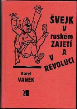 Švejk v ruském zajetí a v revoluci