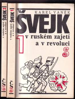 Karel Vaněk: Švejk v ruském zajetí a v revoluci