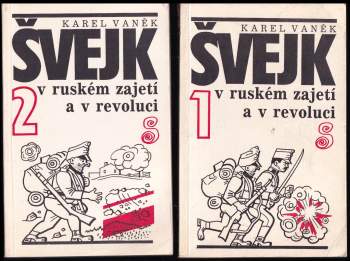 Karel Vaněk: Švejk v ruském zajetí a v revoluci