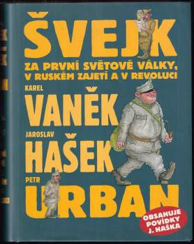 Švejk za první světové války, v ruském zajetí a v revoluci