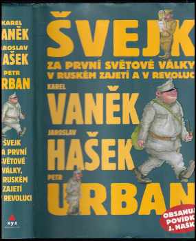 Švejk za první světové války, v ruském zajetí a v revoluci