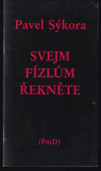 Svejm fízlům řekněte - dumy samotářského levičáka