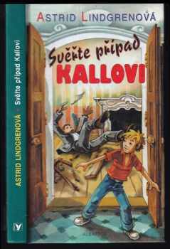 Svěřte případ Kallovi