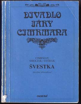 Švestka : (jevištní sklerotikon)