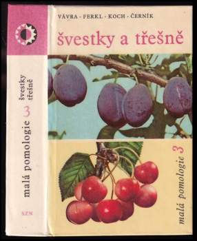 Miloslav Vávra: Švestky a třešně