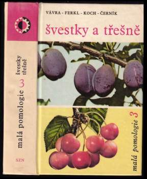 Miloslav Vávra: Švestky a třešně