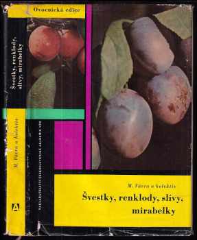 Švestky, renklody, slívy, mirabelky