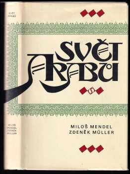 Miloš Mendel: Svět Arabů
