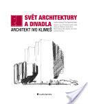 Svět architektury a divadla