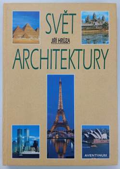 Jiří Hrůza: Svět architektury