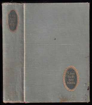 Svět bez hladu - Rom : Román - Alfred Bratt (1917, Jos. R. Vilímek) - ID: 173591