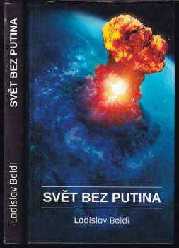 Ladislav Boldi: Svět bez Putina