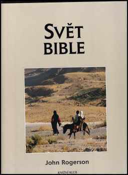 J. W Rogerson: Svět Bible