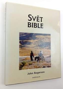J. W Rogerson: Svět Bible