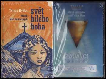 Tomáš Ryška: Svět bílého boha : příběh moci bezmocných. Limitovaná edice - Kniha + DVD