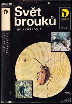 Jiří Zahradník: Svět brouků