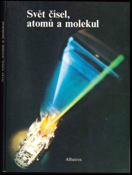 Svět čísel, atomů a molekul