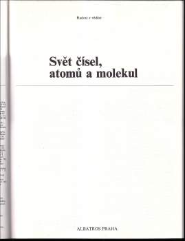 Jiří Tesař: Svět čísel, atomů a molekul
