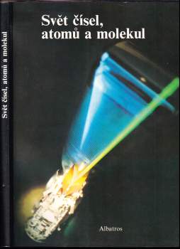 Svět čísel, atomů a molekul
