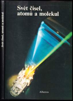 Jiří Tesař: Svět čísel, atomů a molekul
