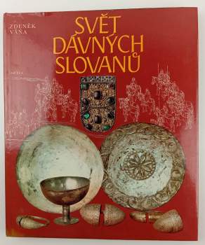 Svět dávných Slovanů