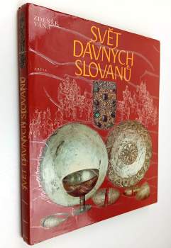Zdeněk Váňa: Svět dávných Slovanů